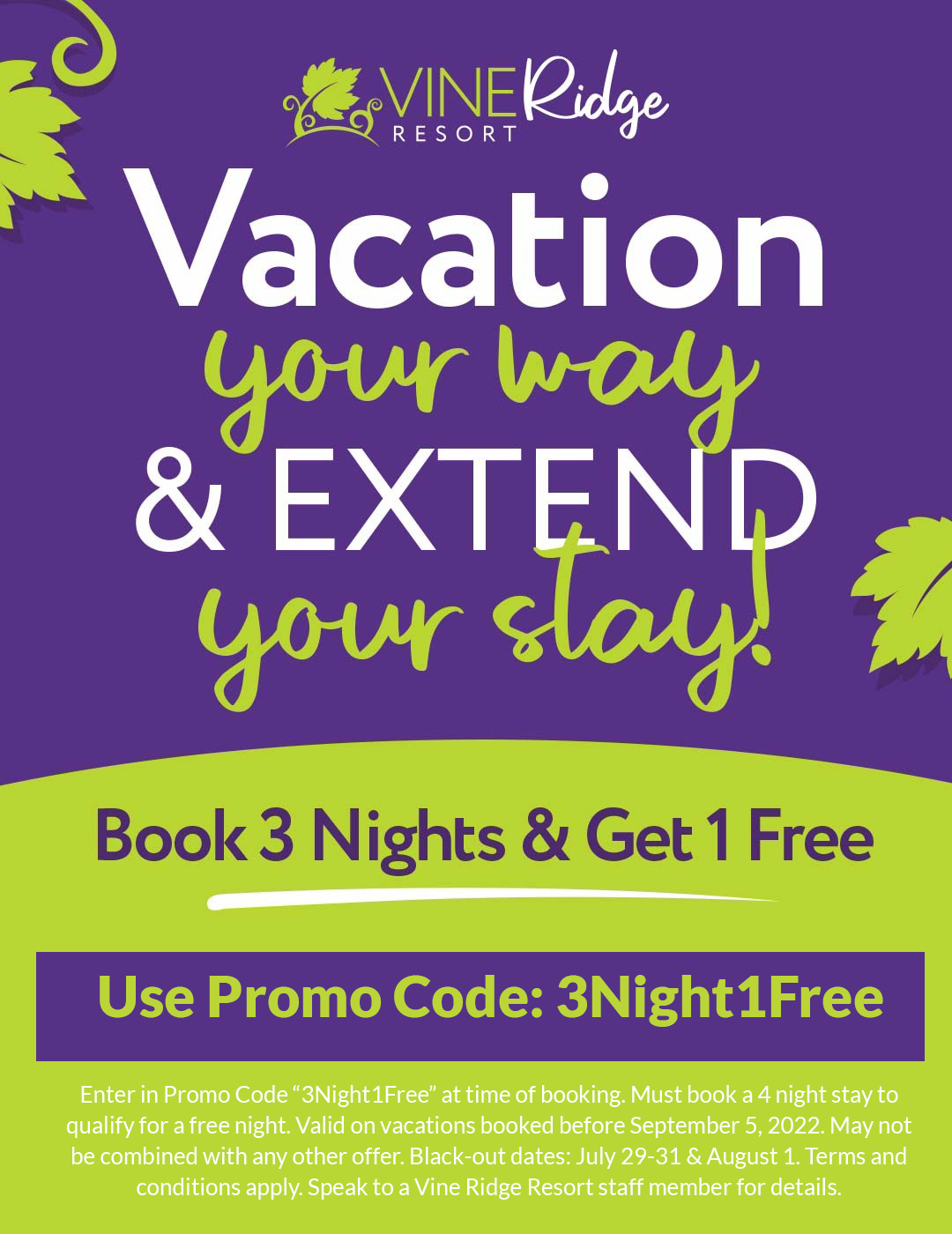 Vacation Your Way & Extend Your Stay! Book 3 Nights Get 1 Free