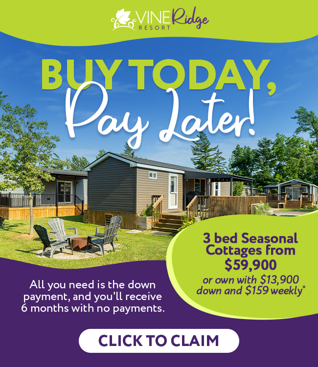 Buy Today, Pay Later at Vine Ridge Resort! Make no payments for 6 months
